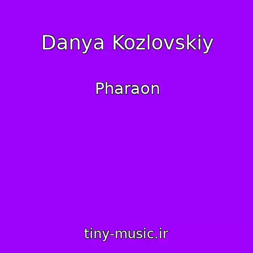 کاور آهنگ Danya Kozlovskiy از Pharaon