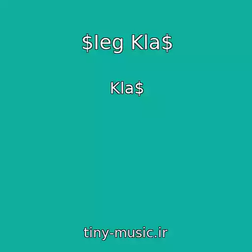 کاور آهنگ $Ieg Kla$ از Kla$