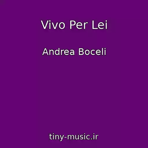 کاور آهنگ Vivo Per Lei از Andrea Boceli