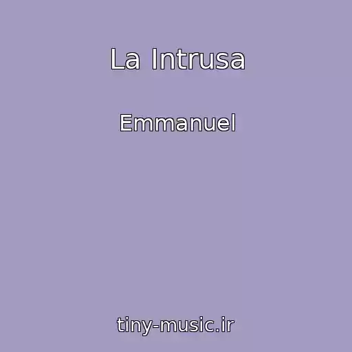 کاور آهنگ La Intrusa از Emmanuel