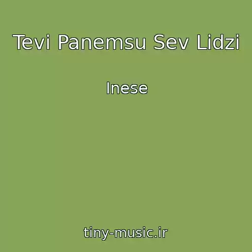 کاور آهنگ Tevi Panemsu Sev Lidzi از Inese