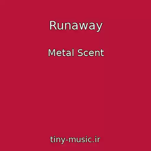 کاور آهنگ Runaway از Metal Scent