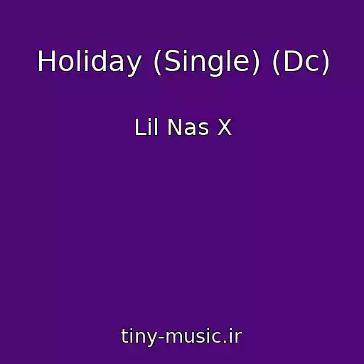 کاور آهنگ Holiday (Single) (Dc) از Lil Nas X