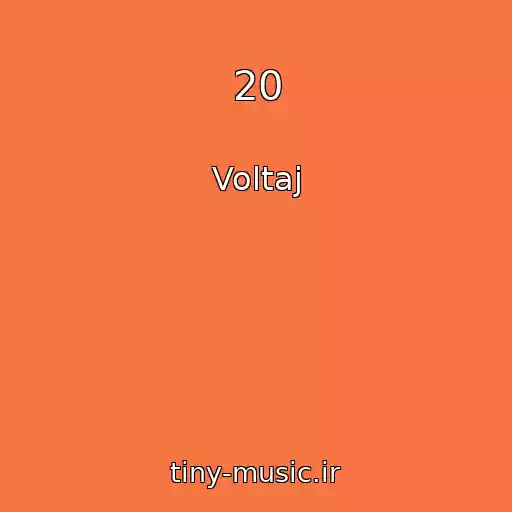 کاور آهنگ 20 از Voltaj