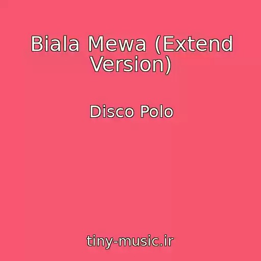 کاور آهنگ Biala Mewa (Extend Version) از Disco Polo