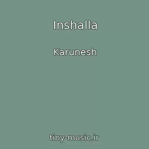 کاور آهنگ Inshalla از Karunesh