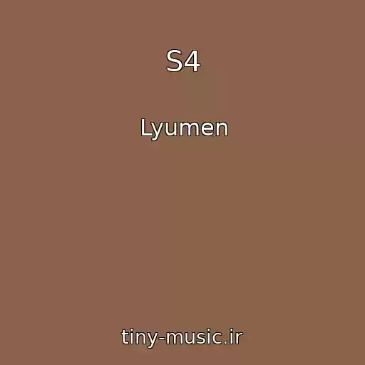 کاور آهنگ S4 از Lyumen