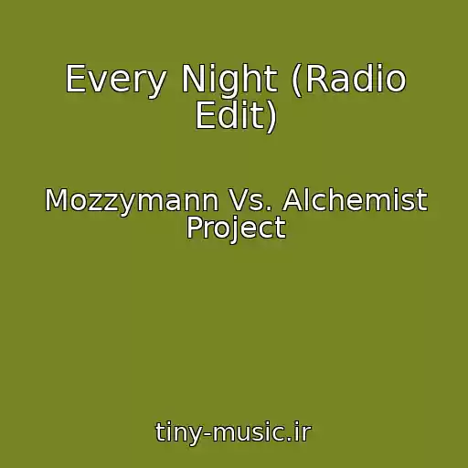 کاور آهنگ Every Night (Radio Edit) از Mozzymann Vs. Alchemist Project