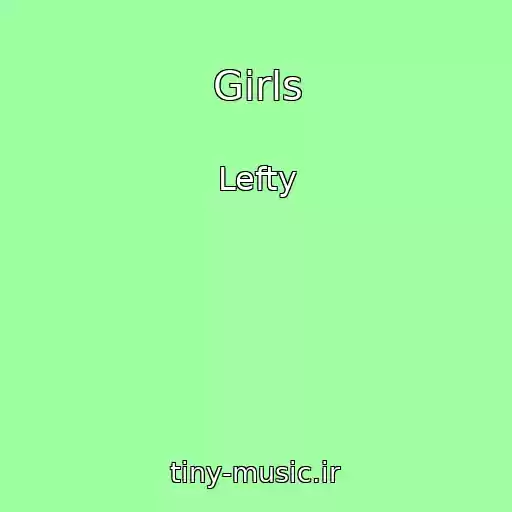 کاور آهنگ Girls از Lefty