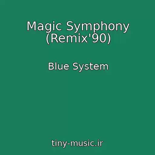 کاور آهنگ Magic Symphony (Remix'90) از Blue System