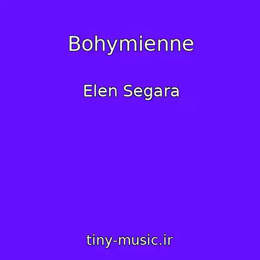 کاور آهنگ Bohymienne از Elen Segara
