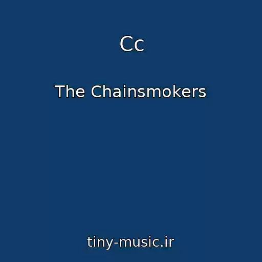 کاور آهنگ Cc از The Chainsmokers