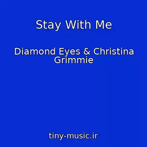 کاور آهنگ Stay With Me از Diamond Eyes & Christina Grimmie