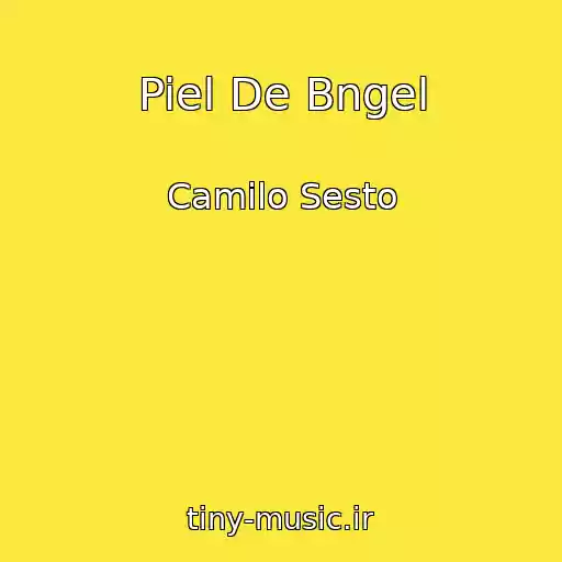 کاور آهنگ Piel De Bngel از Camilo Sesto