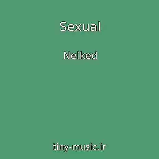 کاور آهنگ Sexual از Neiked