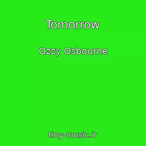 کاور آهنگ Tomorrow از Ozzy Osbourne
