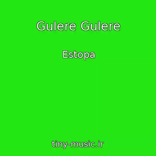 کاور آهنگ Gulere Gulere از Estopa