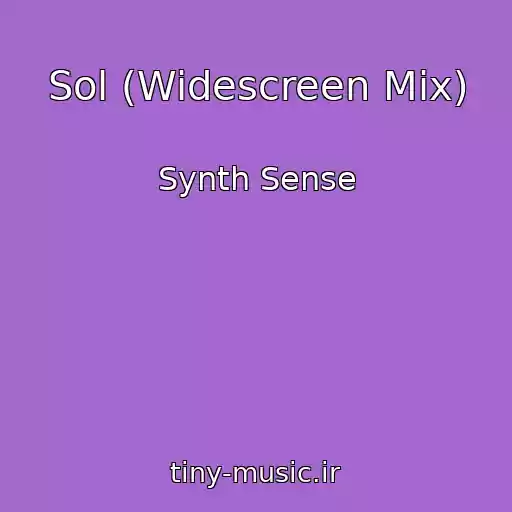 کاور آهنگ Sol (Widescreen Mix) از Synth Sense