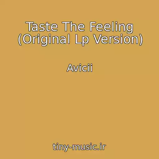 کاور آهنگ Taste The Feeling (Original Lp Version) از Avicii