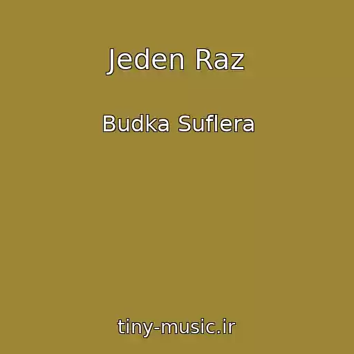کاور آهنگ Jeden Raz از Budka Suflera
