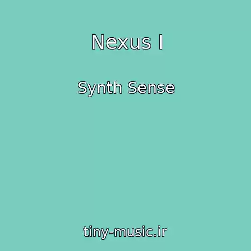 کاور آهنگ Nexus I از Synth Sense