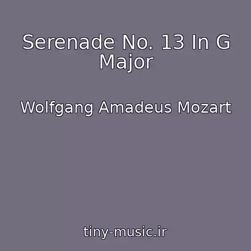 کاور آهنگ Serenade No. 13 In G Major از Wolfgang Amadeus Mozart