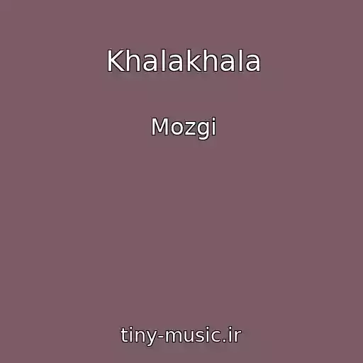 کاور آهنگ Khalakhala از Mozgi