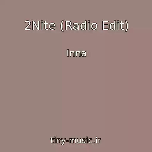 کاور آهنگ 2Nite (Radio Edit) از Inna