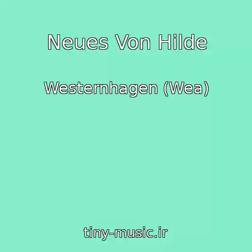 کاور آهنگ Neues Von Hilde از Westernhagen (Wea)