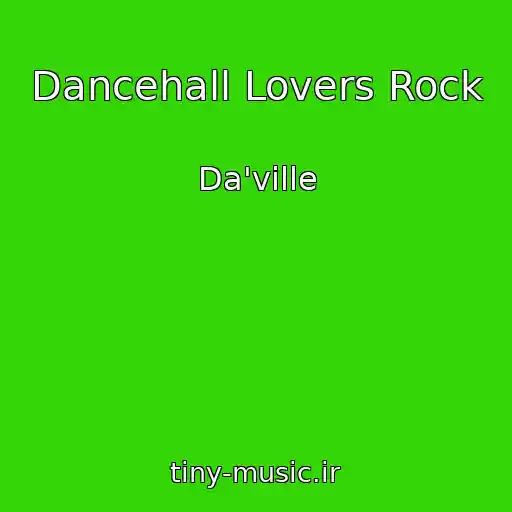 کاور آهنگ Dancehall Lovers Rock از Da'ville