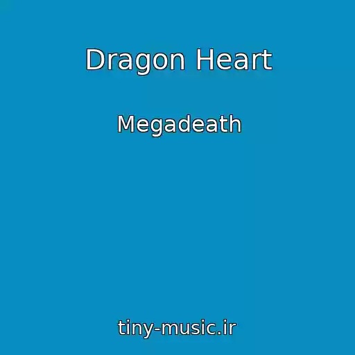 کاور آهنگ Dragon Heart از Megadeath