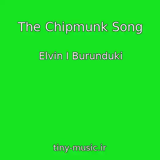 کاور آهنگ The Chipmunk Song از Elvin I Burunduki