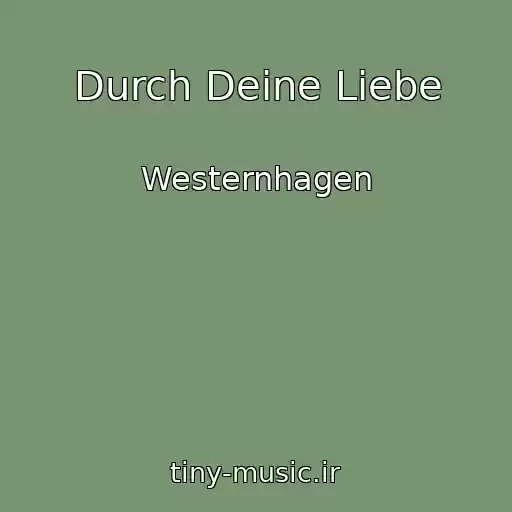 کاور آهنگ Durch Deine Liebe از Westernhagen