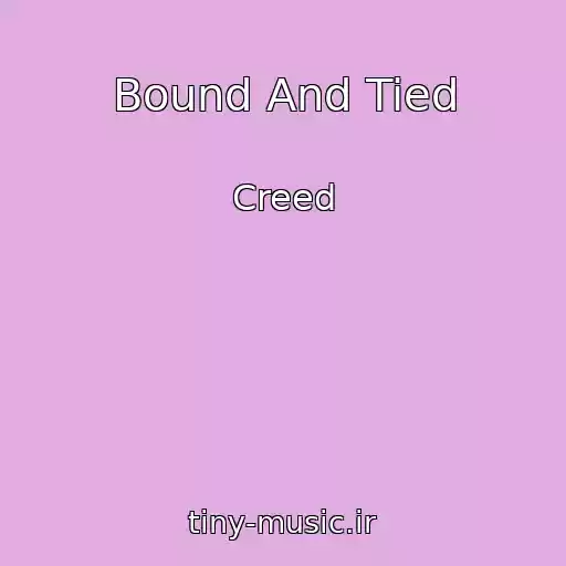 کاور آهنگ Bound And Tied از Creed