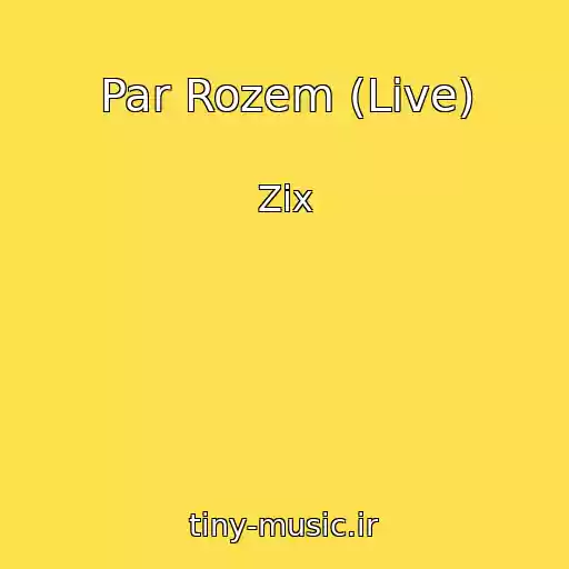 کاور آهنگ Par Rozem (Live) از Zix