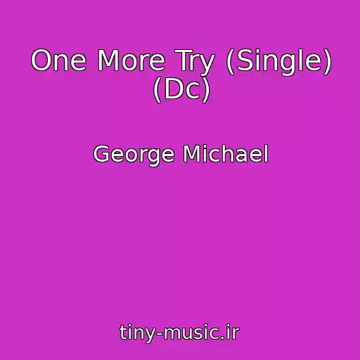 کاور آهنگ One More Try (Single) (Dc) از George Michael