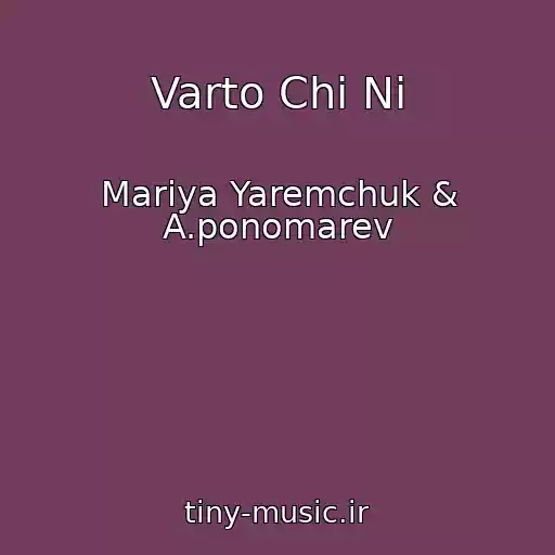 کاور آهنگ Varto Chi Ni از Mariya Yaremchuk & A.ponomarev