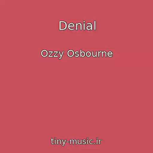 کاور آهنگ Denial از Ozzy Osbourne