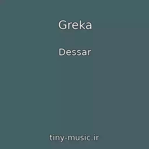کاور آهنگ Greka از Dessar