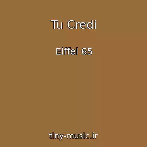 کاور آهنگ Tu Credi از Eiffel 65