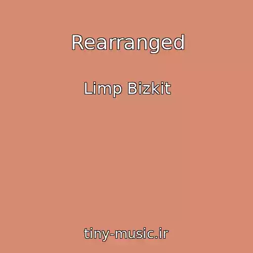 کاور آهنگ Rearranged از Limp Bizkit