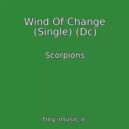 کاور آهنگ Wind Of Change (Single) (Dc) از Scorpions
