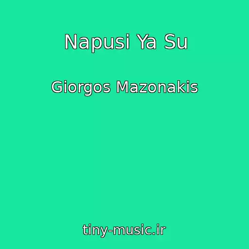 کاور آهنگ Napusi Ya Su از Giorgos Mazonakis