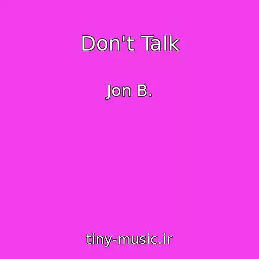 کاور آهنگ Don't Talk از Jon B.