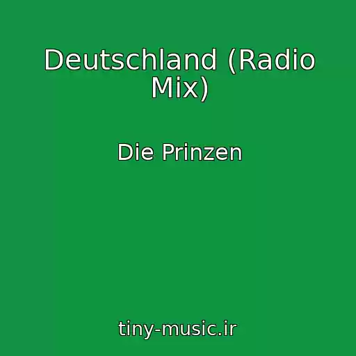 کاور آهنگ Deutschland (Radio Mix) از Die Prinzen