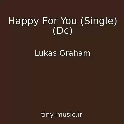 کاور آهنگ Happy For You (Single) (Dc) از Lukas Graham