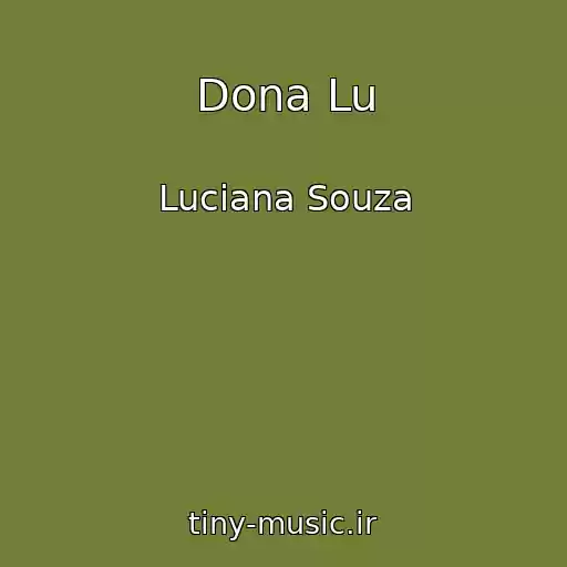 کاور آهنگ Dona Lu از Luciana Souza