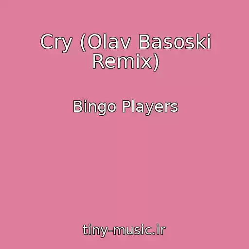 کاور آهنگ Cry (Olav Basoski Remix) از Bingo Players