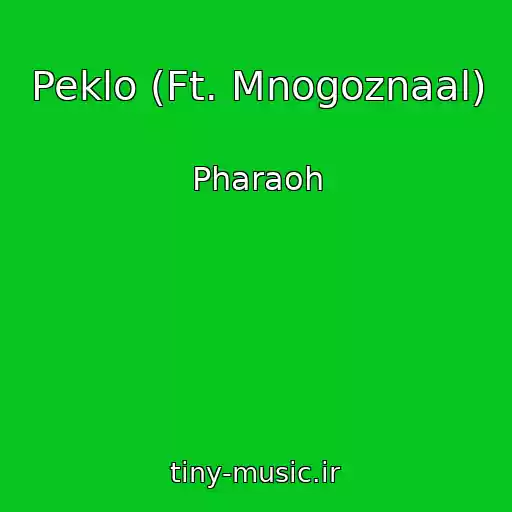 کاور آهنگ Peklo (Ft. Mnogoznaal) از Pharaoh