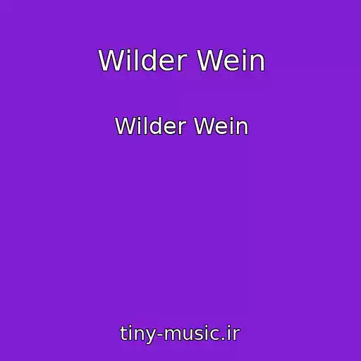 کاور آهنگ Wilder Wein از Wilder Wein